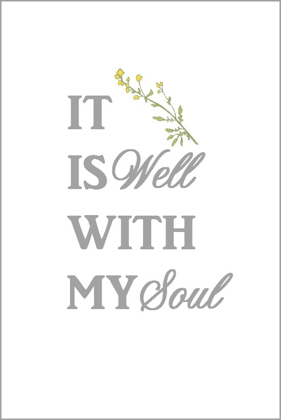 It Is Well With My Soul Free Printable On Sutton Place it-is-well-with-my-soul-free-printable-on-sutton-place