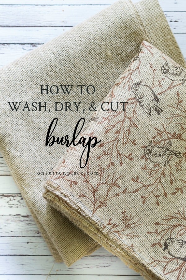 How to Cut Burlap (Plus How to Wash Burlap) On Sutton Place