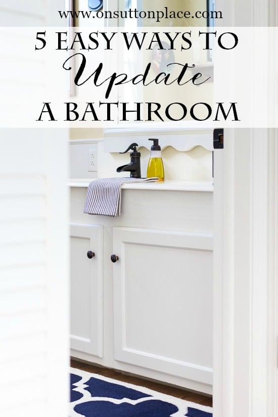 5 Easy Ways to Update a Bathroom - On Sutton Place