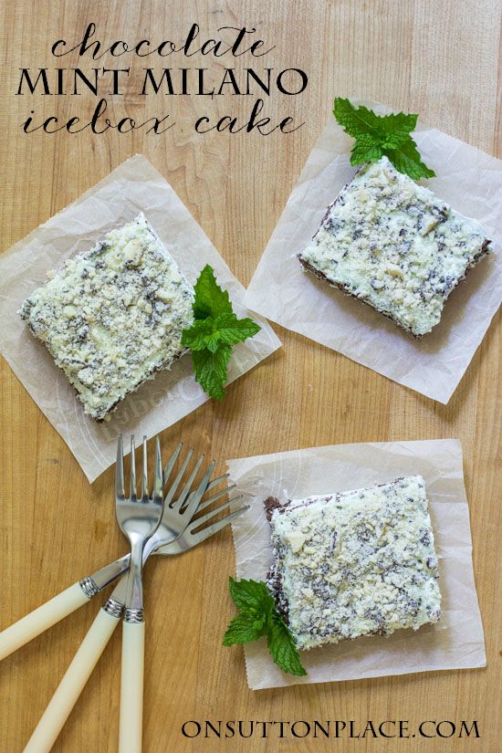 Chocolate Mint Milano Icebox Cake On Sutton Place