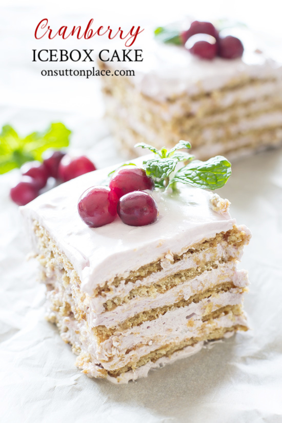 MakeAhead Cranberry Icebox Cake Recipe On Sutton Place