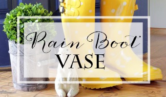Rain Boot Vase Tutorial | On Sutton Place