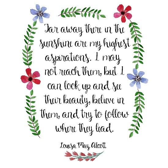 Twenty Seventeen: A New Beginning | Inspiration for a fresh start and facing the new year with a positive attitude. Louisa May Alcott quote free printable.