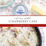 cast iron skillet strawberry cake recipe collage pin with text