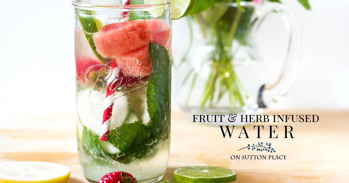 https://www.onsuttonplace.com/wp-content/uploads/2017/07/fruit-herb-infused-water-fb.jpg