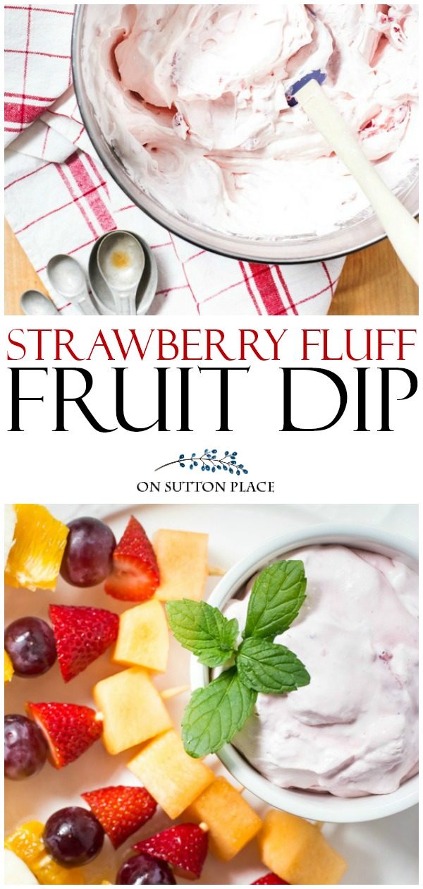 strawberry fluff fruit dip pin Serve this Strawberry Fluff Fruit Dip Recipe with fruit kabobs for an easy side dish that everyone will love. An easy make-ahead recipe for family gatherings or weeknight dinners.
