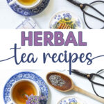 herbal tea recipes homemade collage pin