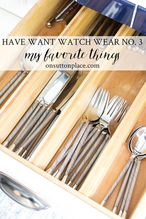 HAVE WANT WATCH WEAR No. 3: A rundown of my current favorite things. Includes what I'm watching, new fun finds, a sale alert and more!