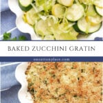baked zucchini gratin recipe collage pin