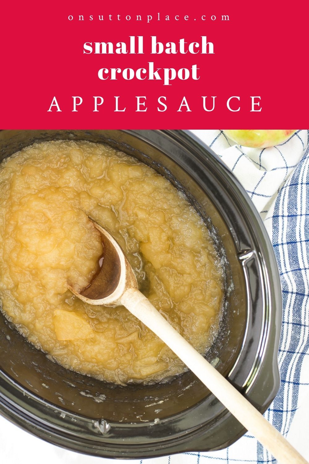 Homemade Small Batch Crockpot Applesauce Recipe On Sutton Place