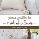 guide to neutral pillows tall collage pin