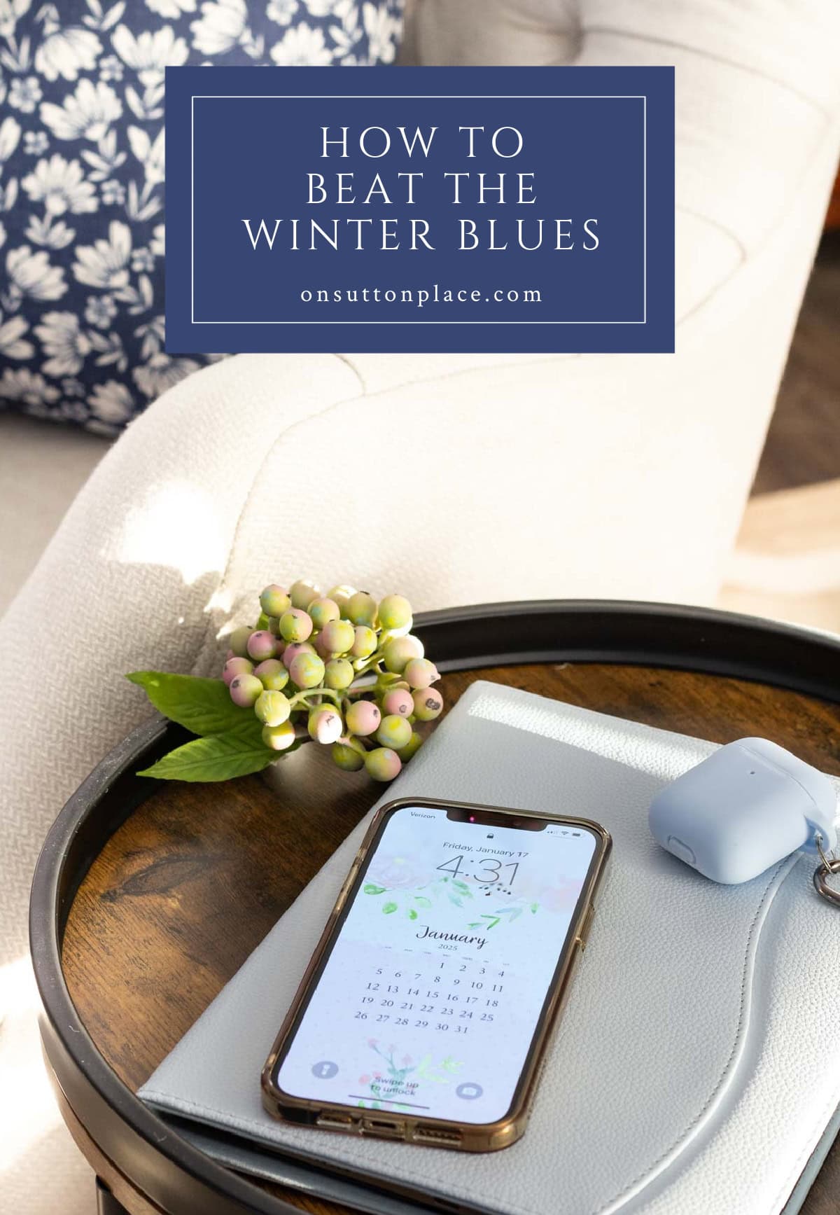 10 Ways to Beat the Winter Blues - On Sutton Place