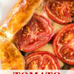 tomato galette recipe easy summer appetizer tall pin