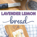 lavender lemon bread recipe collage pin