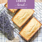 lavender lemon bread recipe pin with outline