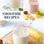 easy smoothie recipes collection pin for blog post