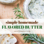 simple homemade flavored butter tall pin