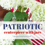 patriotic centerpiece with jars tall pin