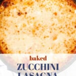 baked zucchini lasagna recipe tall pin