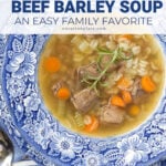beef barley soup recipe easy family favorite pin