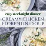 creamy chicken florentine soup easy weeknight dinner