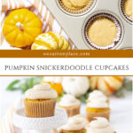 pumpkin snickerdoodle cupcakes recipe collage pin