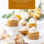 pumpkin snickerdoodle cupcakes recipe pin