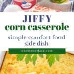jiffy corn casserole recipe simple comfort food side dish tall pin