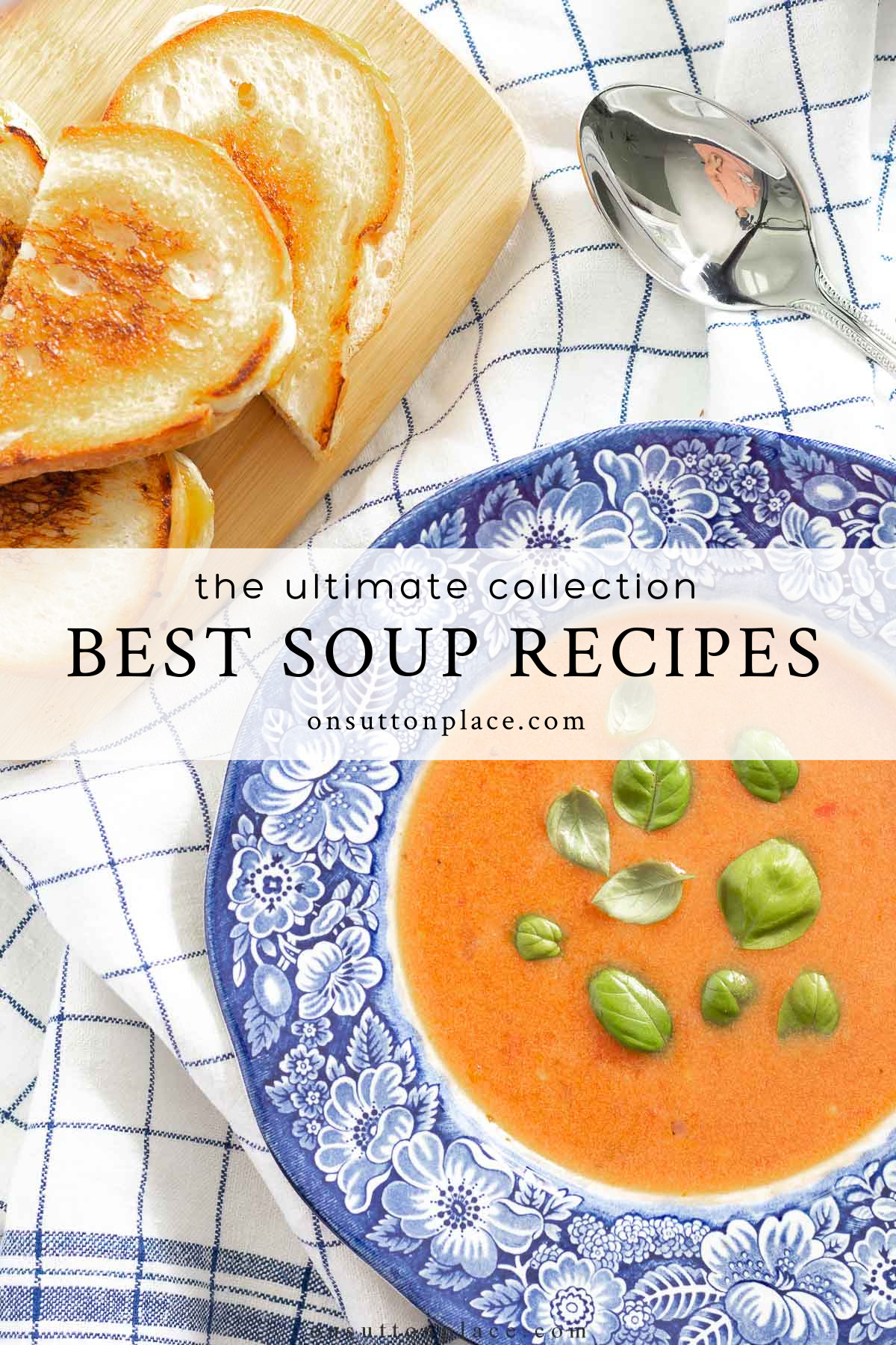Best Soup Recipes To Warm Your Soul - On Sutton Place