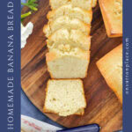 homemade banana bread recipe pin 2025