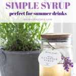 lavender simple syrup perfect for summer drinks tall pin