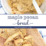 maple pecan bread recipe collage tall pin