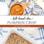 pumpkin crisp fall dessert idea collage tall pin