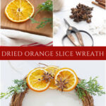 diy dried orange slice wreath collage tall pin