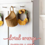 dried orange slice wreath tall pin