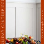 holiday centerpiece idea in dough bowl tall pin side text