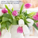 tulip arrangements made simple how to style fresh flowers pin 3