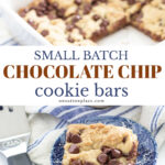small batch chocolate chip cookie bars recipe pin dessert