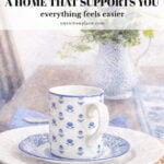 a home that supports you everything feels easier pin
