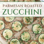 parmesan roasted zucchini baking sheet pin